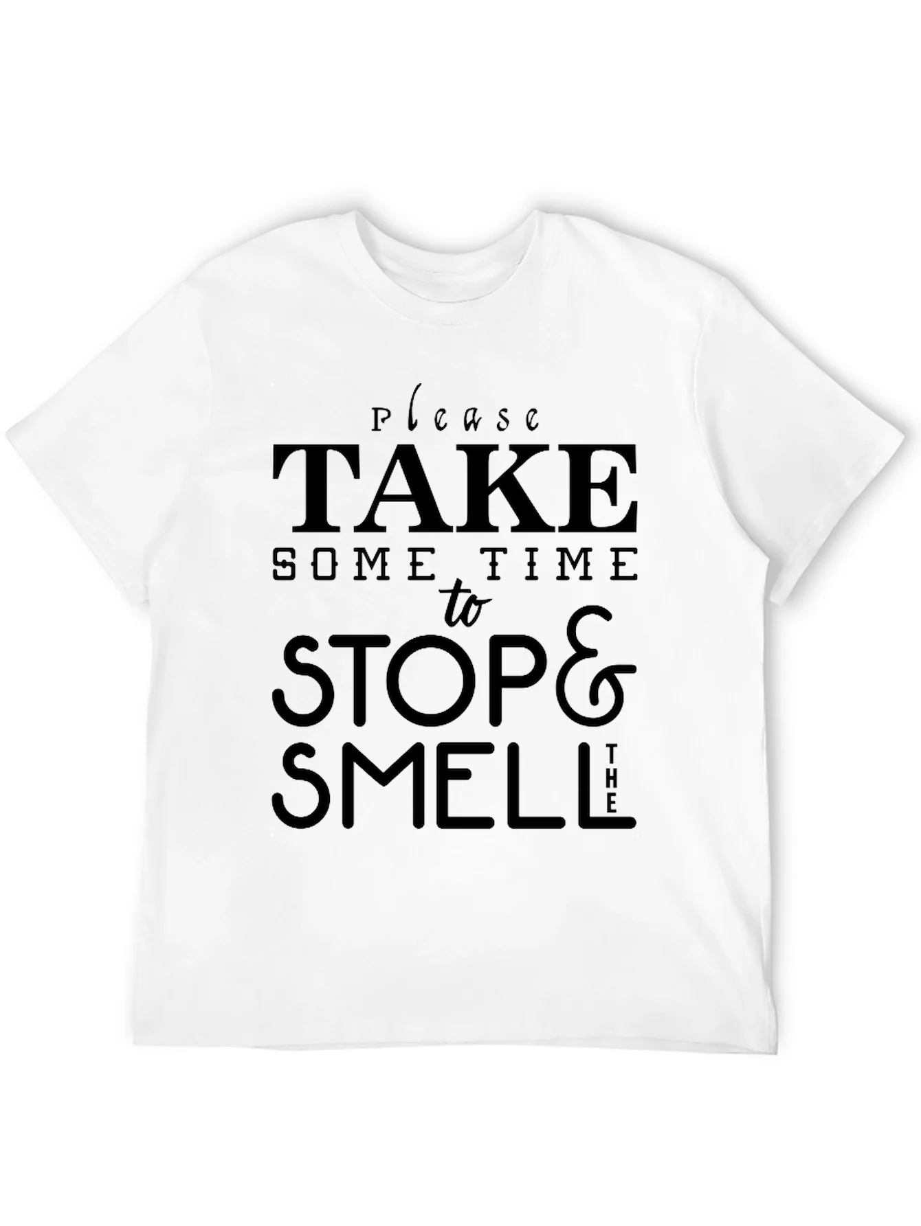 Take Time to Stop & Smell T-Shirt