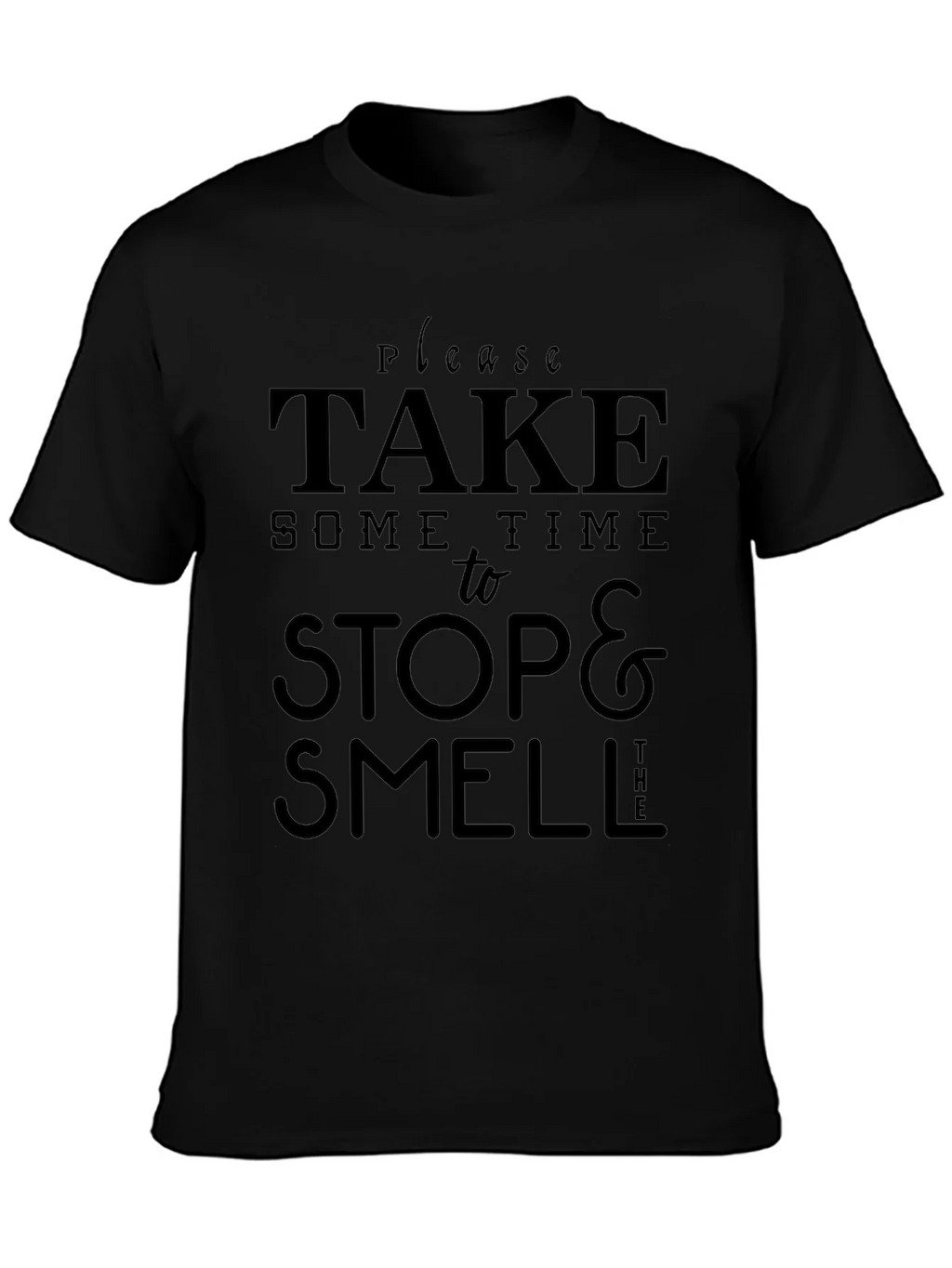 Take Time to Stop & Smell T-Shirt