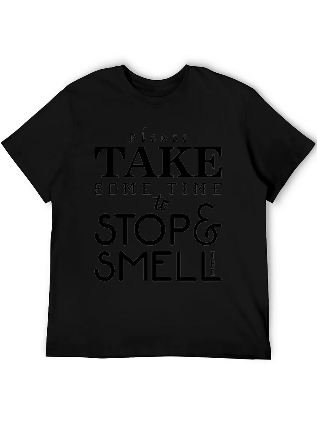 Take Time to Stop & Smell T-Shirt