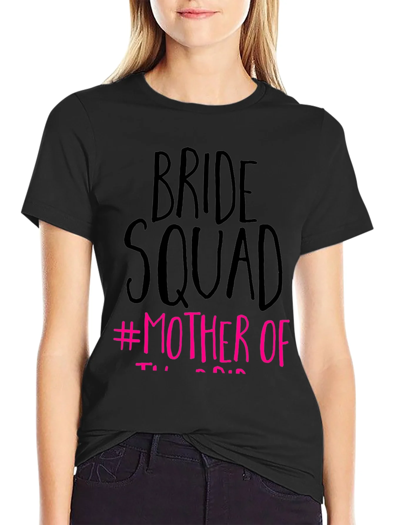 Bride Squad #Mother Of T-Shirt