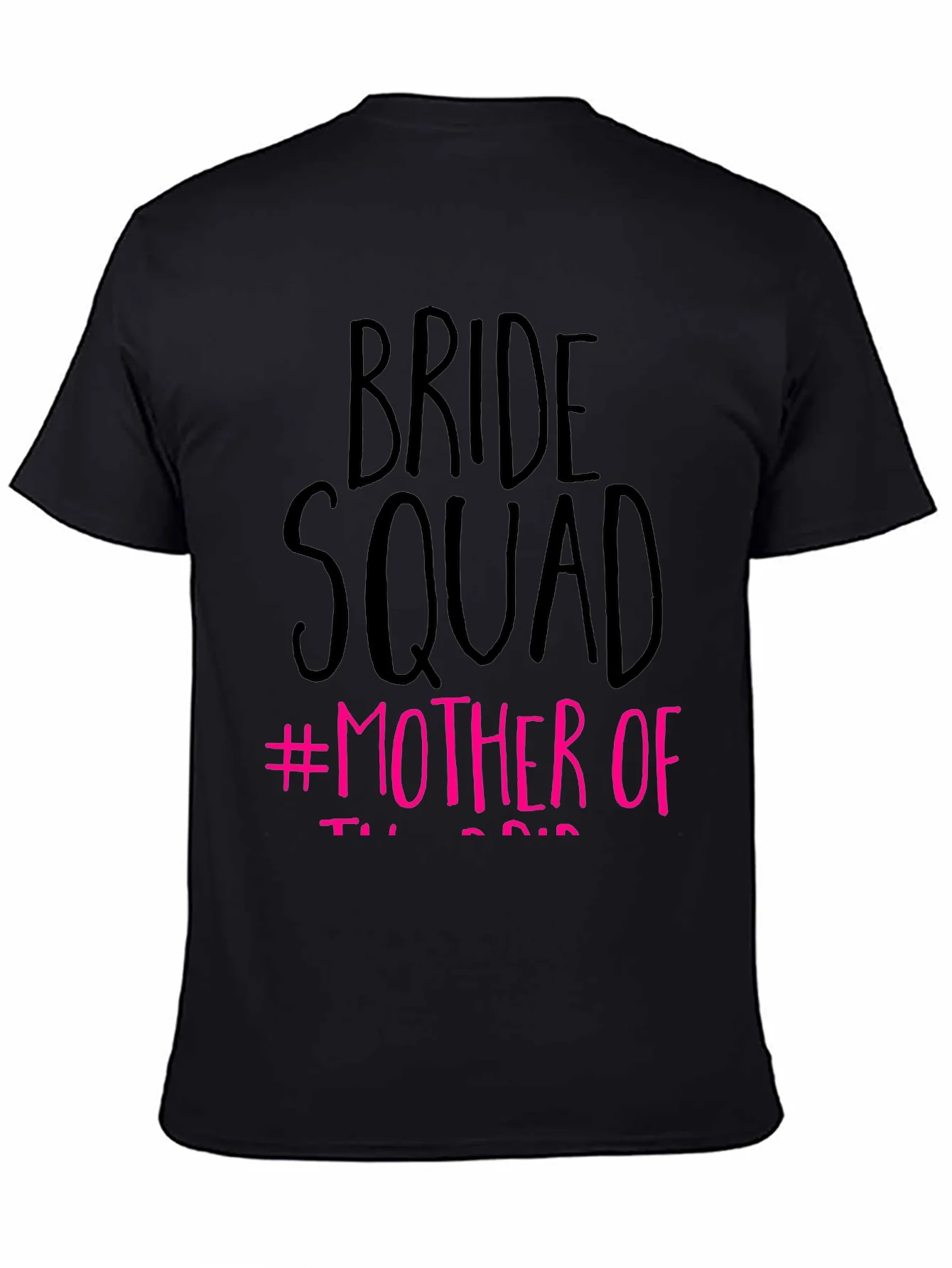 Bride Squad #Mother Of T-Shirt