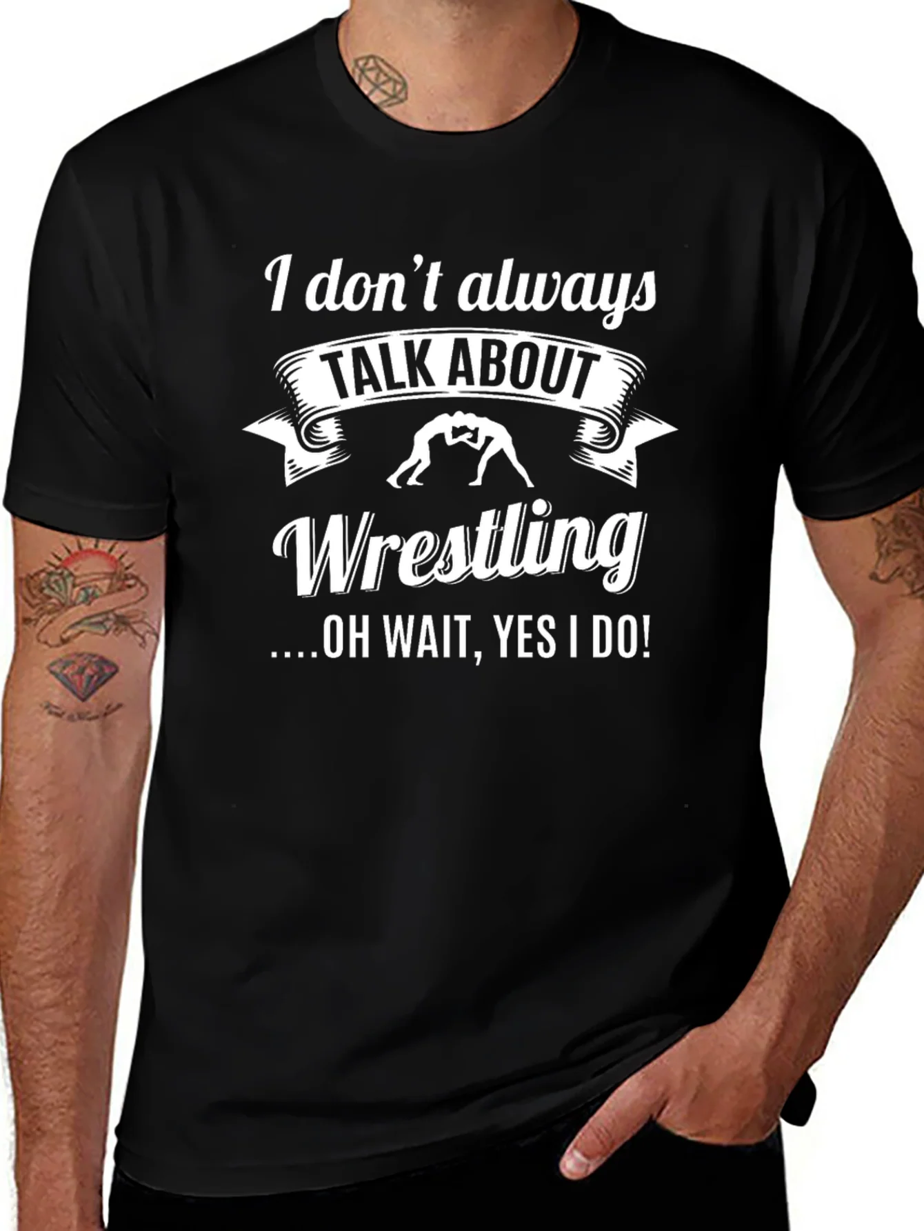 Wrestling T-Shirt - I Dont Always Talk About Wrestling Funny Tee