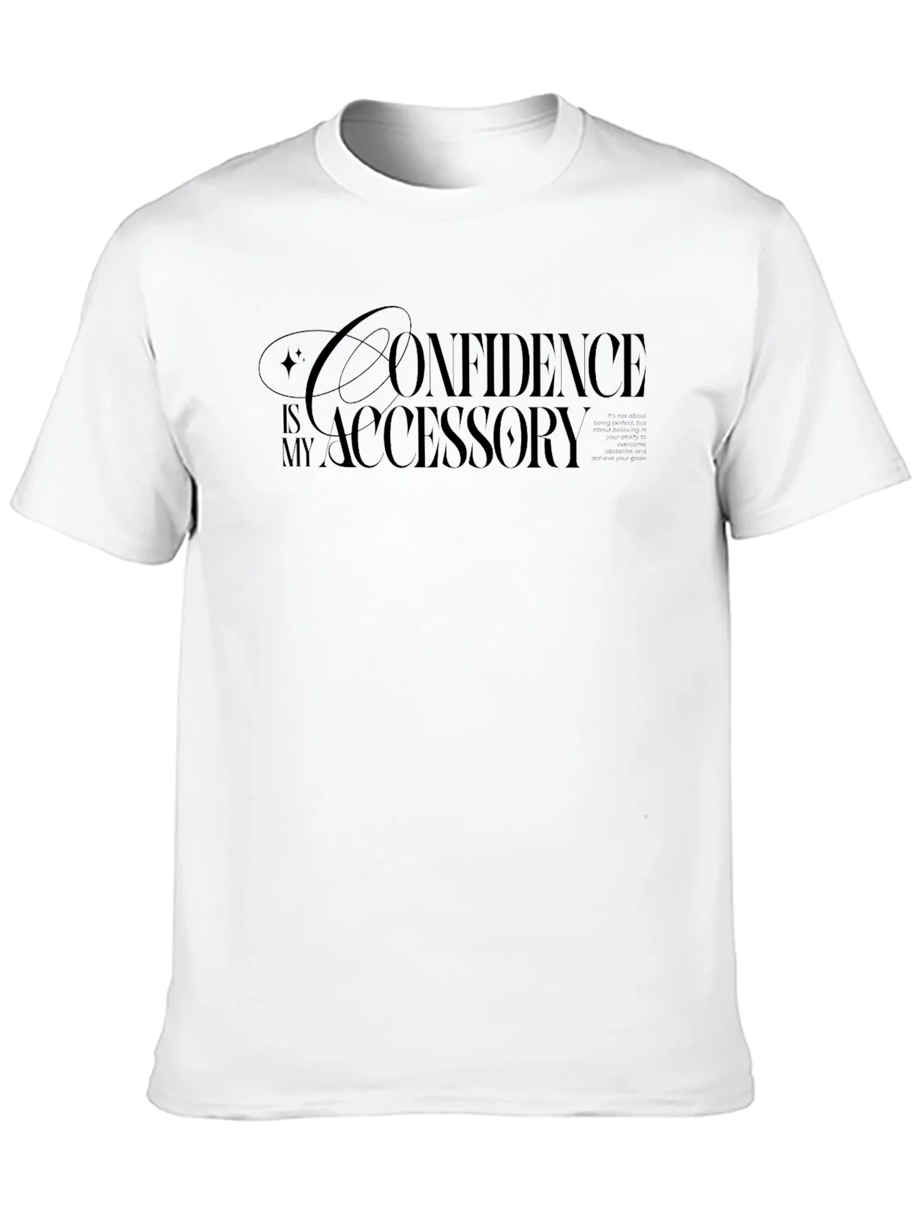 Confidence is My Accessory T-Shirt
