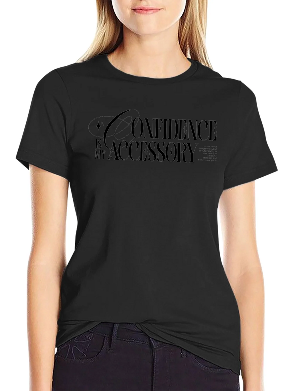 Confidence is My Accessory T-Shirt