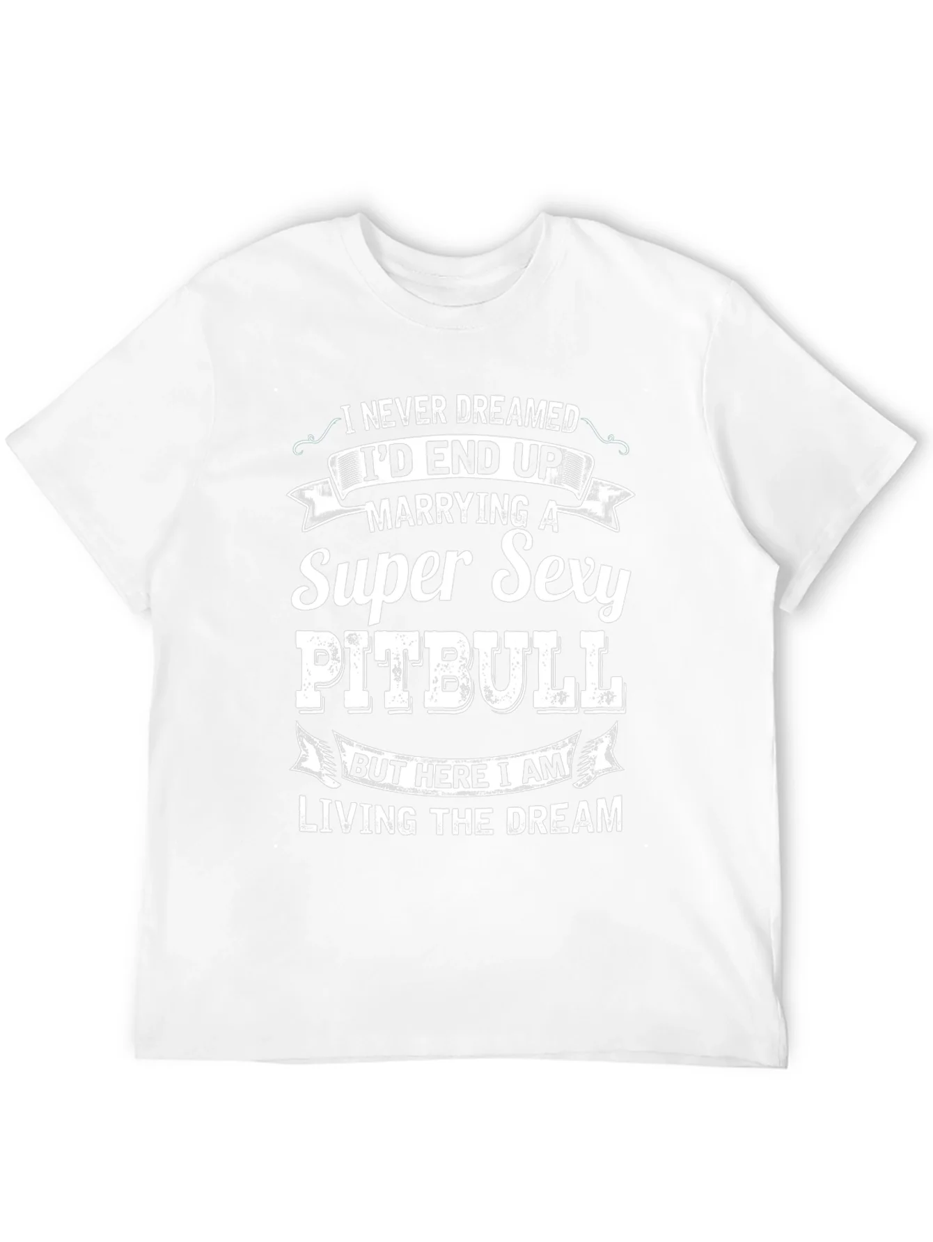 Super Sexy Pitbull T-Shirt: Living the Dream!